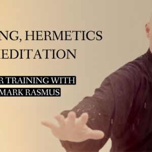 Teacher training for Chi Kung, Hermetics, and Meditation