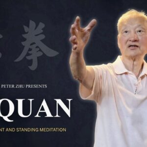 Yi Quan: The Art of Intent and Standing Meditation